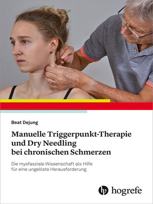 cover image of Manuelle Triggerpunkt-Therapie und Dry Needling bei chronischen Schmerzen